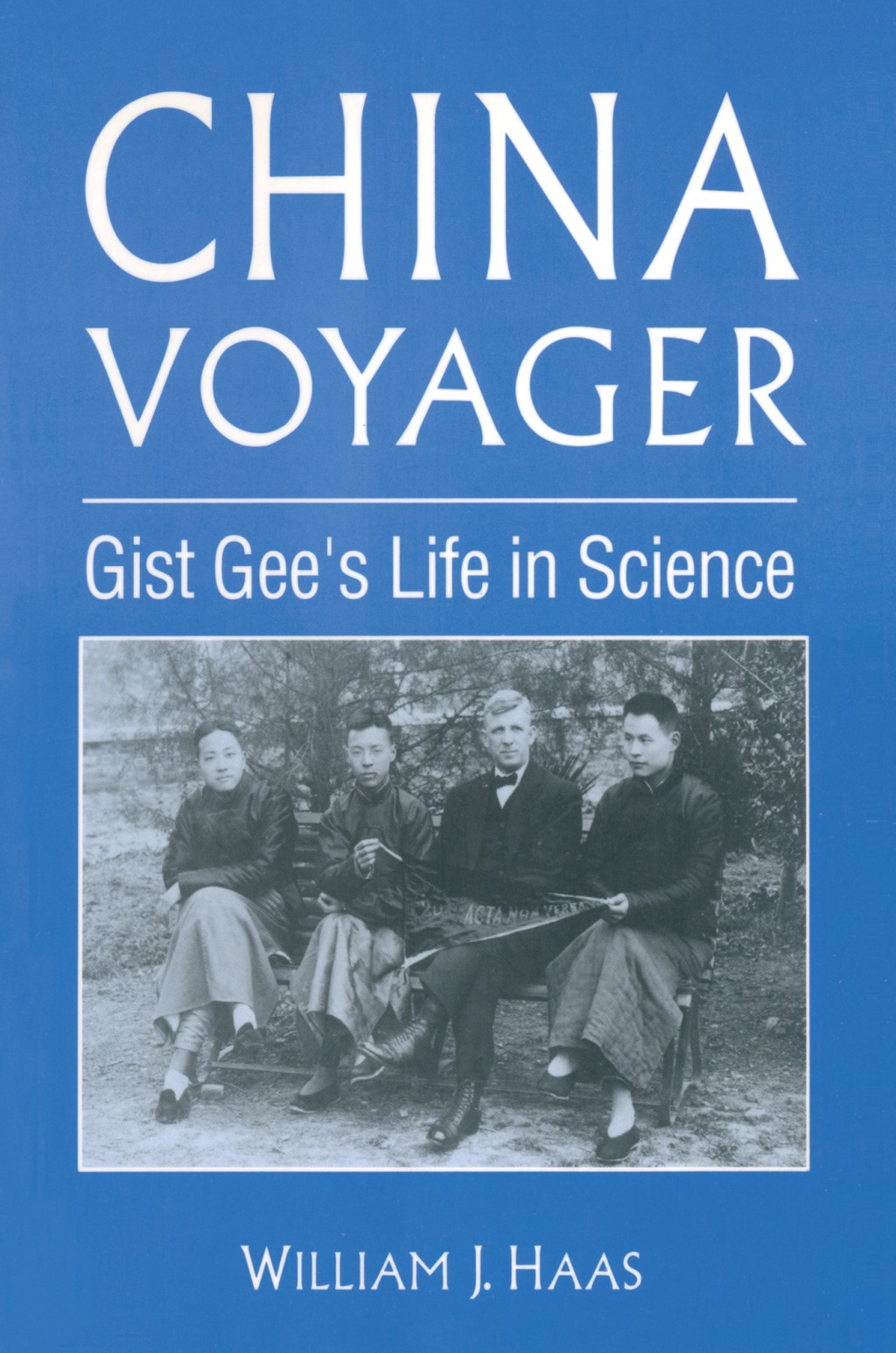 China Voyager Gist Gee’s Life in Science 1st Edition