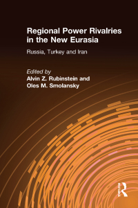 Cover image: Regional Power Rivalries in the New Eurasia 1st edition 9781563246227