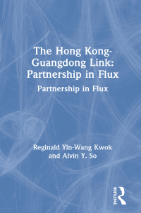 Titelbild: The Hong Kong-Guangdong Link 1st edition 9781563246203