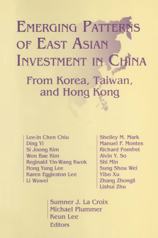 صورة الغلاف: Emerging Patterns of East Asian Investment in China: From Korea, Taiwan and Hong Kong 1st edition 9781563245435