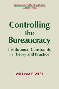 Cover image: Controlling the Bureaucracy 1st edition 9781563245138