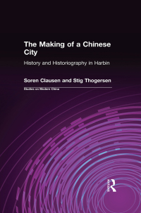 Cover image: The Making of a Chinese City 1st edition 9781563244766