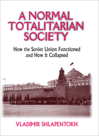Cover image: A Normal Totalitarian Society 1st edition 9781563244728