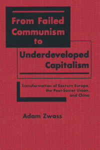 Imagen de portada: From Failed Communism to Underdeveloped Capitalism 1st edition 9781563244612