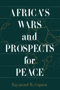 Imagen de portada: Africa's Wars and Prospects for Peace 1st edition 9781563243004