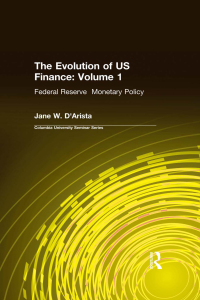Omslagafbeelding: The Evolution of US Finance: v. 1: Federal Reserve Monetary Policy, 1915-35 1st edition 9781563242311