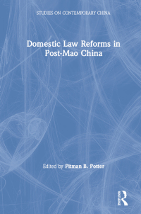 表紙画像: Domestic Law Reforms in Post-Mao China 1st edition 9781563241079