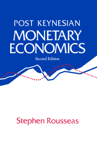 Cover image: Post Keynesian Monetary Economics 2nd edition 9781563240959