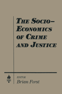 Omslagafbeelding: The Socio-economics of Crime and Justice 1st edition 9781563240256