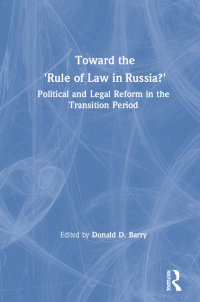 Omslagafbeelding: Toward the Rule of Law in Russia 1st edition 9781563240652