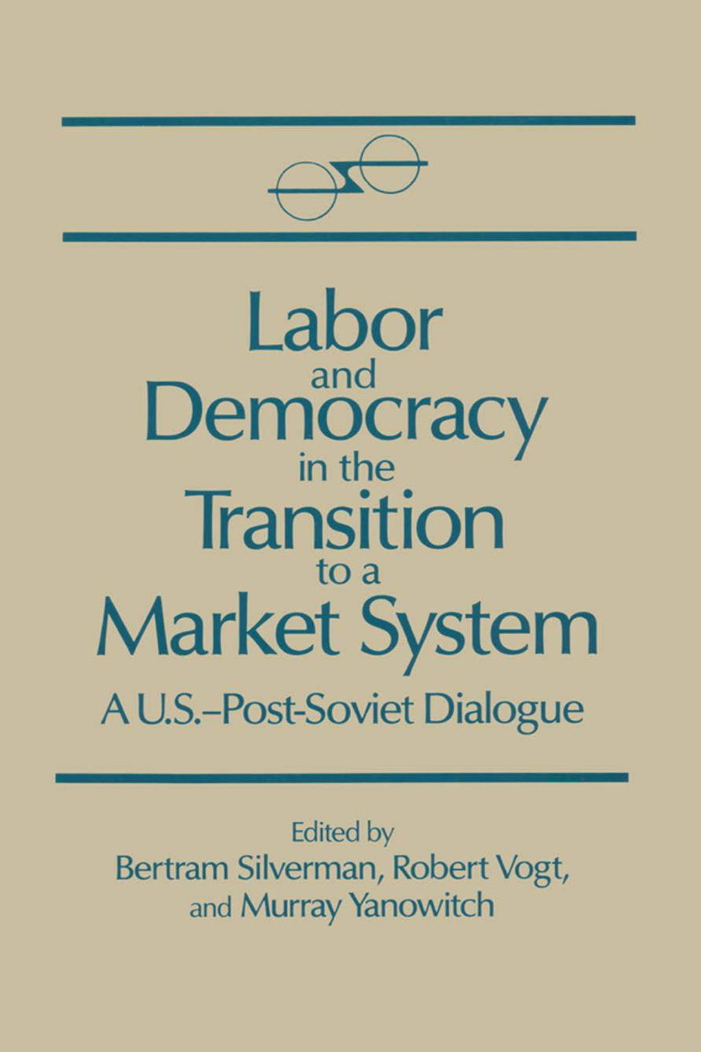 Labor and Democracy in the Transition to a Market System 1st Edition
