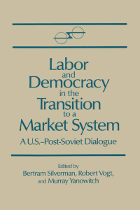 Omslagafbeelding: Labor and Democracy in the Transition to a Market System 1st edition 9781563240386