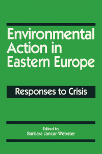 Titelbild: Environmental Action in Eastern Europe 1st edition 9781563241871