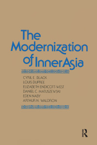 صورة الغلاف: The Modernization of Inner Asia 1st edition 9780873327794