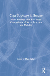 Cover image: Class Structure in Europe 1st edition 9780873327220