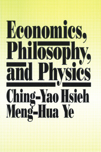صورة الغلاف: Economics, Philosophy and Physics 1st edition 9780873327602
