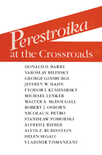 Titelbild: Perestroika at the Crossroads 1st edition 9780873327428