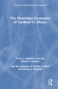 Cover image: The Heterodox Economics of Gardiner C. Means 1st edition 9780873327176