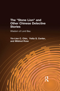 Cover image: The Stone Lion and Other Chinese Detective Stories 1st edition 9780873326353