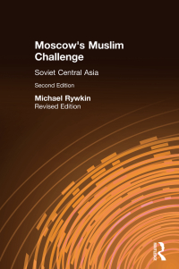 Immagine di copertina: Moscow's Muslim Challenge 2nd edition 9780873326131