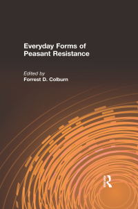 Imagen de portada: Everyday Forms of Peasant Resistance 1st edition 9780873326223