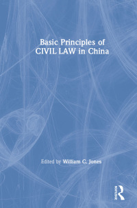 Imagen de portada: Basic Principles of Civil Law in China 1st edition 9780873325745
