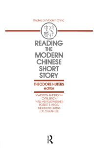 Cover image: Reading the Modern Chinese Short Story 1st edition 9780873325721