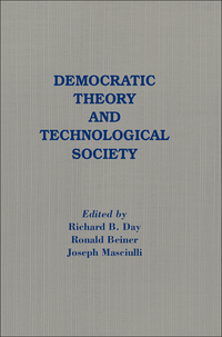 表紙画像: Democratic Theory and Technological Society 1st edition 9780873324489