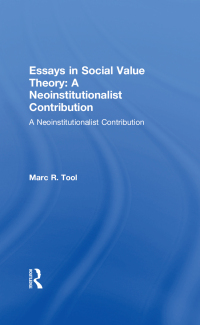 Imagen de portada: Essays in Social Value Theory: A Neoinstitutionalist Contribution 1st edition 9780873323826