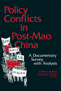 Imagen de portada: Policy Conflicts in Post-Mao China: A Documentary Survey with Analysis 1st edition 9780873323376