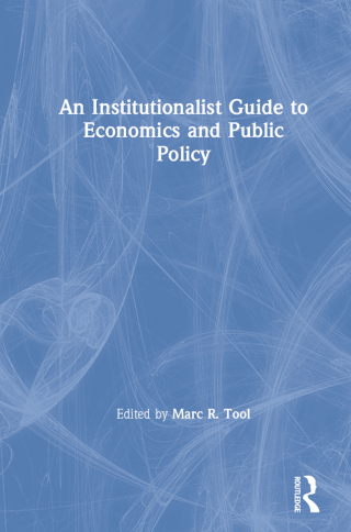 Imagen de portada: An Institutionalist Guide to Economics and Public Policy 1st edition 9780873322997