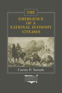 Imagen de portada: The Emergence of a National Economy, 1775-1815 1st edition 9780367099008