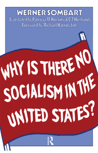 صورة الغلاف: Why is There No Socialism In the United States 1st edition 9780873321440
