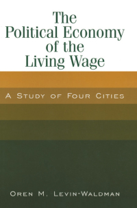 Titelbild: The Political Economy of the Living Wage: A Study of Four Cities 1st edition 9780765612786