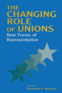 Imagen de portada: The Changing Role of Unions 1st edition 9780765612373