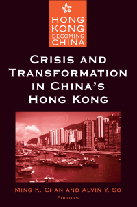 Imagen de portada: Crisis and Transformation in China's Hong Kong 1st edition 9780765610003