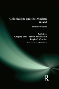 صورة الغلاف: Colonialism and the Modern World 1st edition 9780765607720