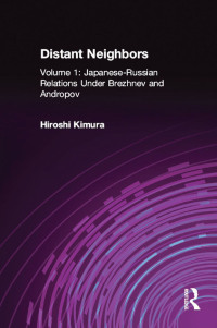 Imagen de portada: Japanese-Russian Relations Under Brezhnev and Andropov 1st edition 9780765605856