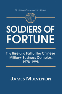 Titelbild: Soldiers of Fortune: The Rise and Fall of the Chinese Military-Business Complex, 1978-1998 1st edition 9780765605795