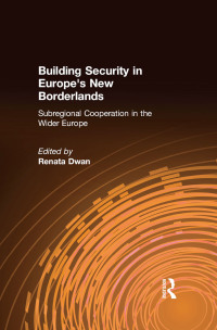 Imagen de portada: Building Security in Europe's New Borderlands 1st edition 9780765605313