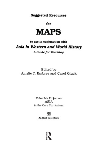 Immagine di copertina: Suggested Resources for Maps to Use in Conjunction with Asia in Western and World History 1st edition 9780765605252