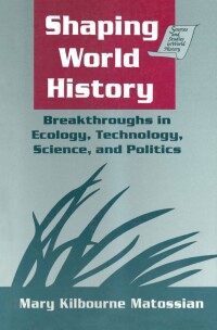 Imagen de portada: Shaping World History 1st edition 9780765600615