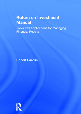 Cover image: Return on Investment Manual 1st edition 9780765600141