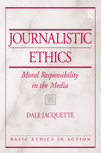 صورة الغلاف: Journalistic Ethics 1st edition 9781138425033