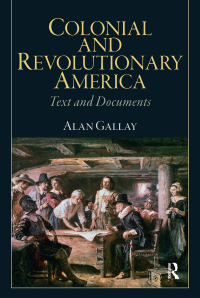Omslagafbeelding: Colonial and Revolutionary America 1st edition 9781138402393