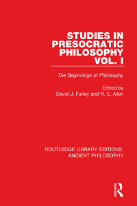 Cover image: Studies in Presocratic Philosophy Volume 1 1st edition 9781138201552