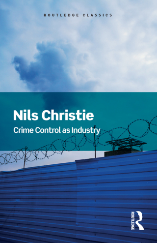 Cover image: Crime Control As Industry 1st edition 9781138690127