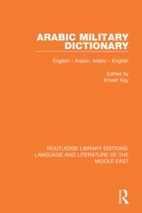 Cover image: Arabic Military Dictionary 1st edition 9781138698949