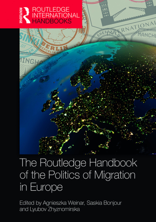 表紙画像: The Routledge Handbook of the Politics of Migration in Europe 1st edition 9780367580612