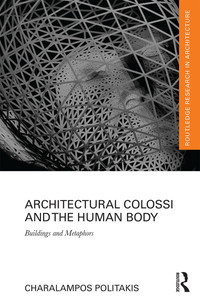 Imagen de portada: Architectural Colossi and the Human Body 1st edition 9780367207922